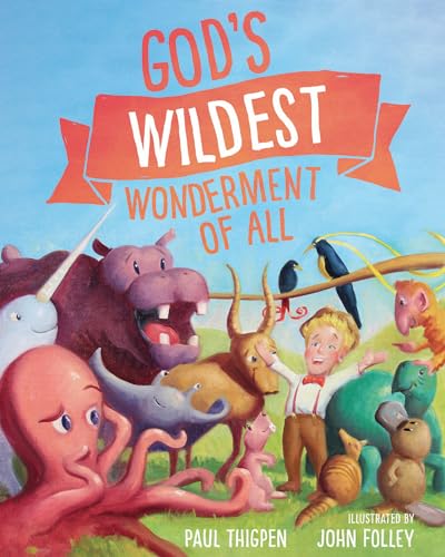 Stock image for Gods Wildest Wonderment of All for sale by Goodwill