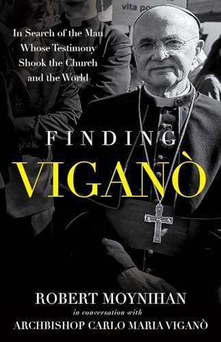 Stock image for Finding Vigano: The Man Behind the Testimony that Shook the Church and the World for sale by BookMarx Bookstore