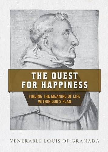 Imagen de archivo de The Quest for Happiness: Finding the Meaning of Life Within God's Plan a la venta por HPB-Diamond