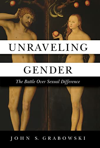 Beispielbild fr Unraveling Gender : The Battle over Sexual Difference zum Verkauf von Better World Books