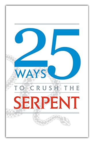 Stock image for 25 Ways to Crush the Serpent for sale by GF Books, Inc.