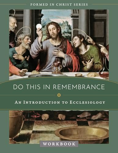 Beispielbild fr Do This in Remembrance: An Introduction to the Sacraments Workbook zum Verkauf von Revaluation Books