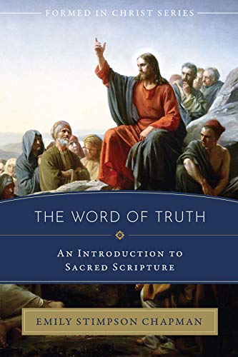 Imagen de archivo de The Word of Truth: An Introduction to Sacred Scripture a la venta por Goodbookscafe