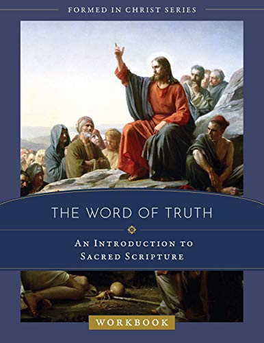Imagen de archivo de The Word of Truth: An Introduction to Sacred Scripture Workbook a la venta por Revaluation Books