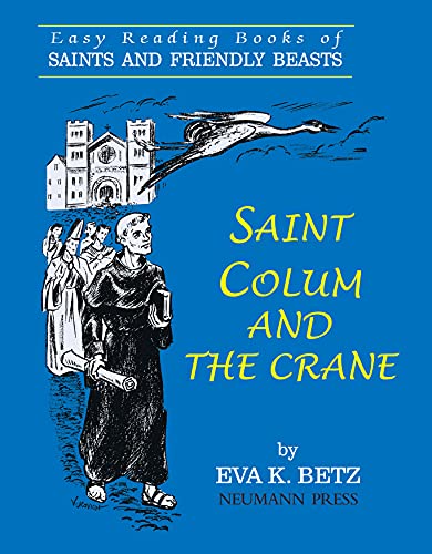 Beispielbild fr Saint Colum and the Crane zum Verkauf von Lakeside Books