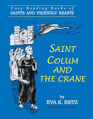Stock image for Saint Colum and the Crane for sale by Lakeside Books