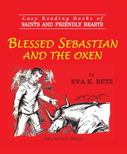 Beispielbild fr Blessed Sebastian and the Oxen zum Verkauf von Big River Books