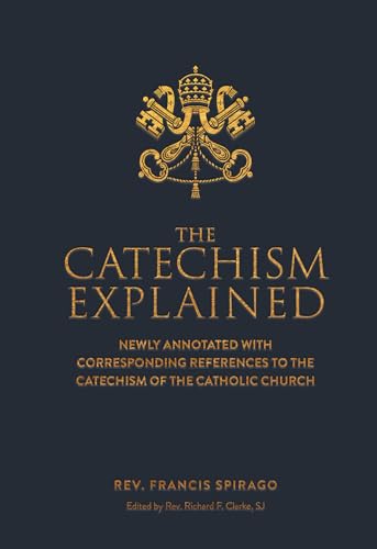 Stock image for The Catechism Explained for sale by Blackwell's