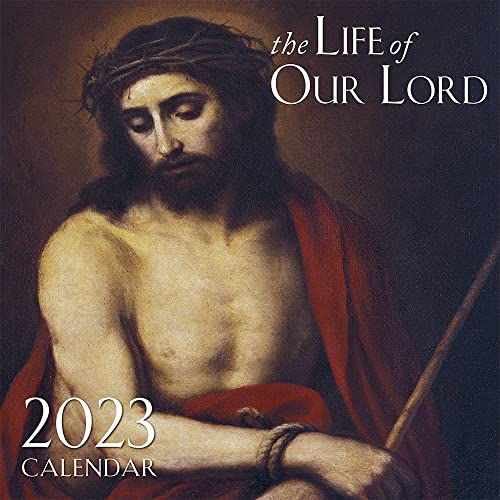 Stock image for 2023 the Life of Our Lord Wall Calendar for sale by Revaluation Books