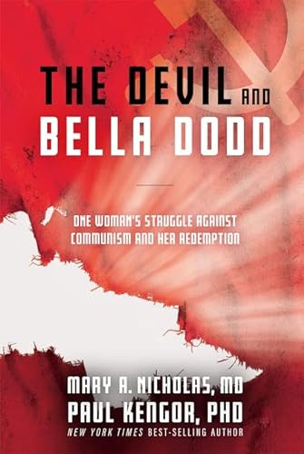 9781505129182: The Devil and Bella Dodd: One Woman's Struggle Against Communism and Her Redemption