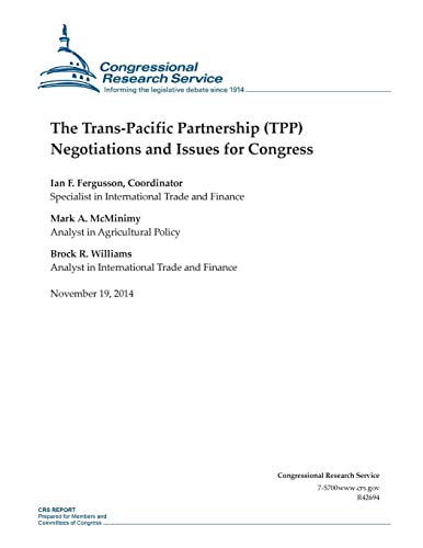 Imagen de archivo de The Trans-Pacific Partnership (TPP) Negotiations and Issues for Congress a la venta por THE SAINT BOOKSTORE