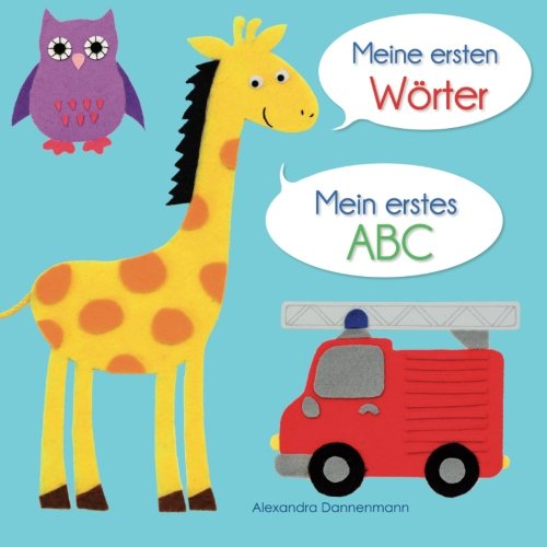 Stock image for Meine Ersten W rter - Mein Erstes ABC. Ab 18 Monaten for sale by Better World Books: West