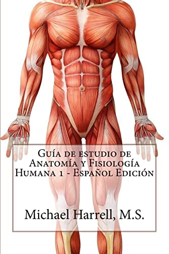 9781505207415: Gua de estudio de anatoma y fisiologa humana 1 (Primera Edicin) (Spanish Edition)