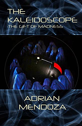 9781505209358: The Kaleidoscope: The Gift of Madness: Volume 1