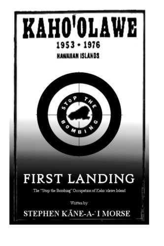 Stock image for First Landing: Story of the Kaho`olawe Nine for sale by SecondSale