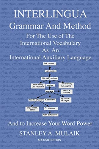 9781505210361: Interlingua Grammar and Method Second Edition: For The Use of The International Vocabulary As An International Auxiliary Language And to Increase Your Word Power