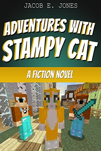 Stock image for Adventures with StampyCat : A Fiction Novel for sale by Better World Books
