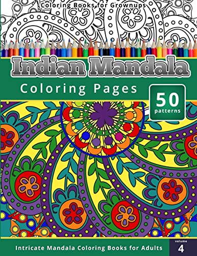 9781505214154: Coloring Books for Grownups: Indian Mandala Coloring Pages: Intricate Mandala Coloring Books for Adults