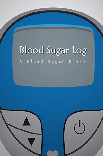 9781505214673: Blood Sugar Log: A Blood Sugar Diary (6x9)