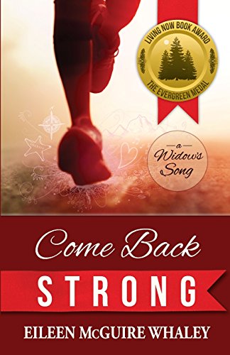 Stock image for Come Back Strong: A Widow's Song for sale by Irish Booksellers