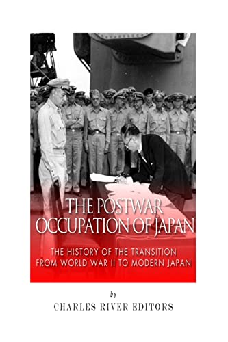 Imagen de archivo de The Postwar Occupation of Japan: The History of the Transition from World War II to Modern Japan a la venta por Save With Sam