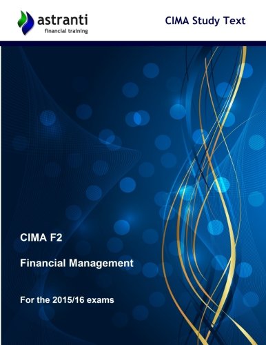 9781505224795: CIMA F2 Financial Management: Study Text