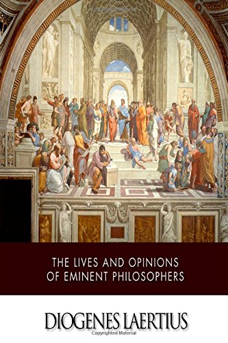 Beispielbild fr The Lives and Opinions of Eminent Philosophers zum Verkauf von Revaluation Books