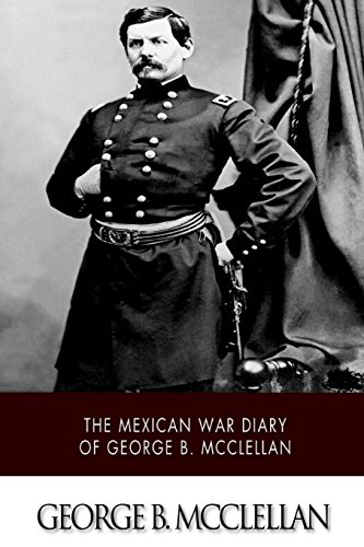 Beispielbild fr The Mexican War Diary of George B. Mcclellan zum Verkauf von Revaluation Books