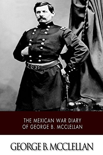9781505227420: The Mexican War Diary of George B. McClellan