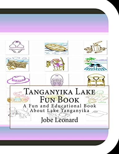 Tanganyika Lake Fun Book: A Fun and Educational Book About Lake Tanganyika (Paperback) - Jobe Leonard