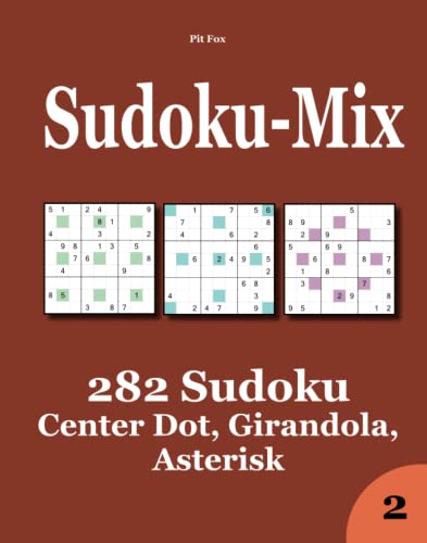 9781505243130: Sudoku-Mix: 282 Sudoku Center Dot, Girandola, Asterisk