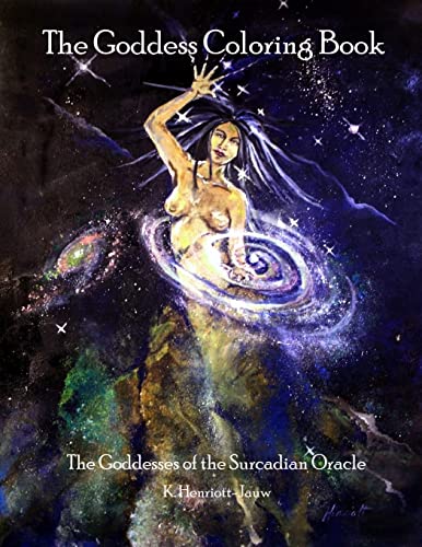 9781505247039: The Goddess Coloring Book: The Goddesses of the Surcadian Oracle