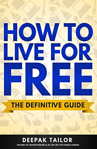 Beispielbild fr How To Live For Free: The Definitive Guide zum Verkauf von AwesomeBooks