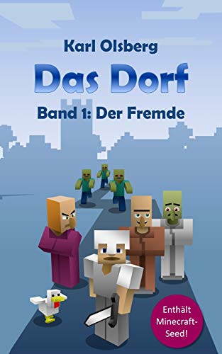 9781505259612: Das Dorf Band 1: Der Fremde: Volume 1