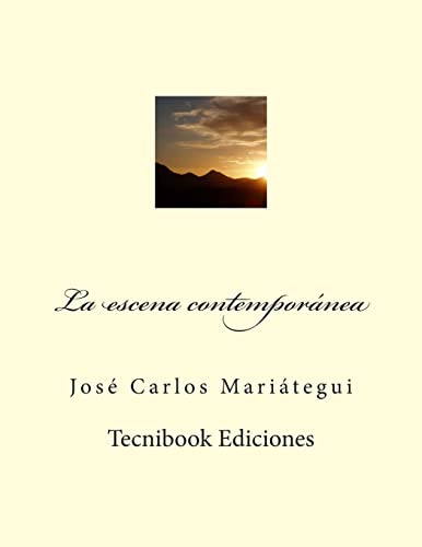 Stock image for La escena contempornea (Spanish Edition) for sale by California Books