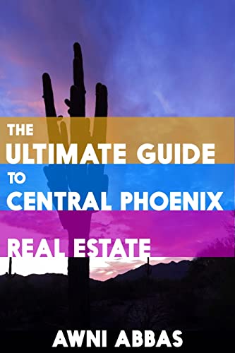 9781505265538: The Ultimate Guide to Central Phoenix Real Estate