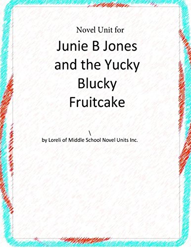 9781505267730: Novel Unit for Junie B. Jones and the Yucky Blucky Fruitcake