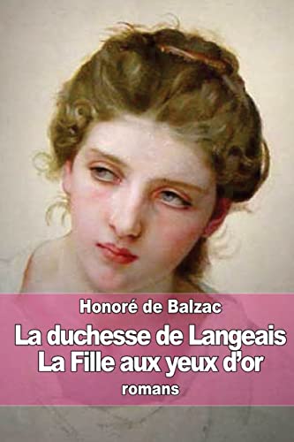 9781505279191: La duchesse de Langeais - La Fille aux yeux d'or (French Edition)