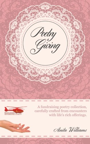 Stock image for Poetry Giving: A fundraising poetry book for Midlands Air Ambulance Charity for sale by WorldofBooks