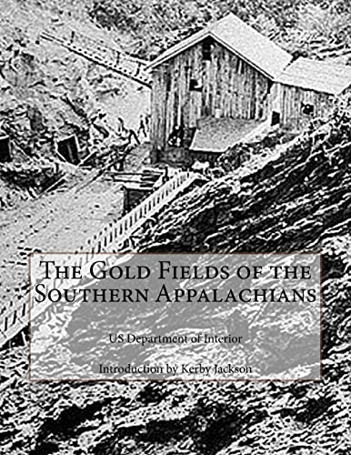 9781505285093: The Gold Fields of the Southern Appalachians