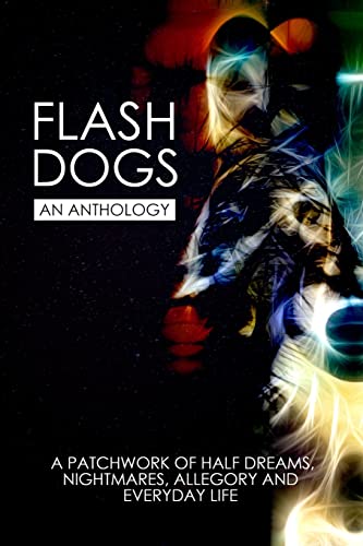Stock image for Flashdogs: An Anthology for sale by THE SAINT BOOKSTORE