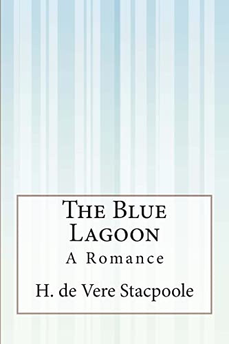 9781505291117: The Blue Lagoon: A Romance