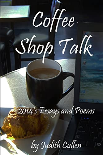 Beispielbild fr Coffee Shop Talk: Stories, Essays, and Poems zum Verkauf von THE SAINT BOOKSTORE