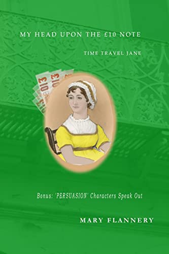 Imagen de archivo de My Head Upon the GBP10 Note: Time Travel Austen a la venta por THE SAINT BOOKSTORE