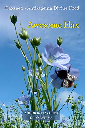 Beispielbild fr Awesome Flax: A Book by Flax Guru (Budwig Wellness) zum Verkauf von Lucky's Textbooks