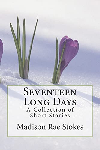 Beispielbild fr Seventeen Long Days: A Collection of Short Stories zum Verkauf von THE SAINT BOOKSTORE