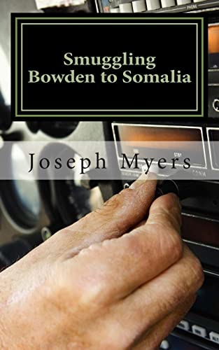 Imagen de archivo de Smuggling Bowden to Somalia a la venta por THE SAINT BOOKSTORE