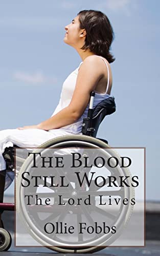 Stock image for The Blood Still Works: The Lord Lives for sale by ALLBOOKS1