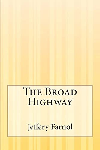 9781505306262: The Broad Highway