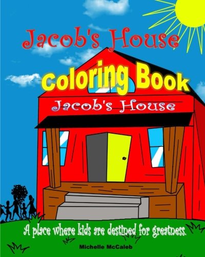 Stock image for Jacob's House Coloring Book (Michelle McCaleb's Books) for sale by Lucky's Textbooks